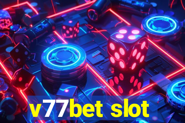 v77bet slot